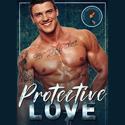 Audiobook cover for Protective Love. It shows a handsome, shirtless guy in blue jeans with short brown hair and a big boy-next-door smile. His randomly oiled torso shows off his muscle definition and tattoos. The title is written across the bottom.