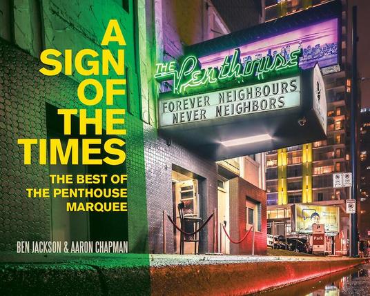 Landscape book cover with title and authors in a vertical panel on the left and a night time photo of a theatre marquee on the right with green neon letters on top that read "The Penthouse" and the reader board letters below that saying "Forever Neighbours, Never Neighbors".