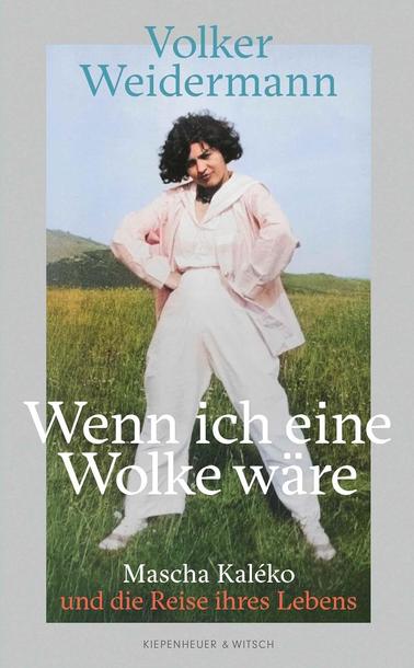 Das Buch zeigt das Cover von Volker Weidemanns Buch "Wenn ich eine Wolke wäre" über die Dicherin Masche Kaléko