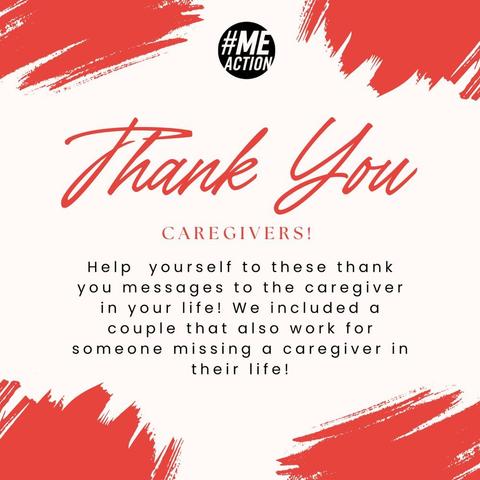 Thank You Caregivers!

Help yourself to these thank you messages to the caregivers in your live. We included a couple that also work for someone missing a caregiver in their life.