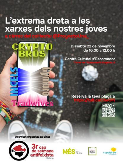 Cartell del taller, amb una il·lustració d'un mòbil d'on surten les paraules Cryptobros, incels, gymbro i tradwives.