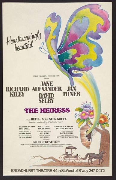 This image is of a printed poster featuring artwork and text promoting the film "The Heiress." The dominant visual element on this poster is an artistic representation of a butterfly, bursting from what appears to be a cocoon. This colorful depiction uses shades of purple, pink, blue, yellow, green, and red against a beige background that covers most of the poster.

Below the vibrant butterfly illustration, there's text in various fonts and sizes providing information about the film's cast, crew, production details, and venue where it was showing at the time. The names listed include actors Jane Alexander, Richard Kiley, David Selby, Jan Miner among others associated with the play "The Heiress" adapted by Ruth and Augustus Goetz based on Henry James' novel of the same name.

There's also a mention of Steven Beckler & Thomas C. Smith as presenters for this production directed by George Keathley, who is credited at the bottom along with others such as Broadway Theatre address in New York City, which suggests that it was likely part of an off-Broadway or regional touring show during 1976.

The poster also includes other credits like set design, costume designs, and lighting. Additionally, there's a note about production support by Kennedy Center for the Performing Arts, indicating sponsorship or association with this well-known cultural institution in Washington D.C. The overall aesthetic of the poster is reminiscent of mid [...]