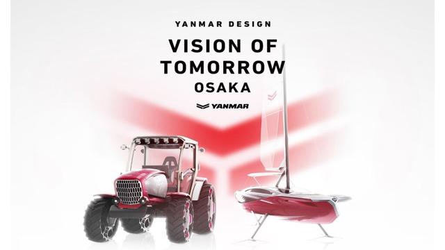 Yanmar to Host “YANMAR DESIGN VISON OF TOMORROW OSAKA”