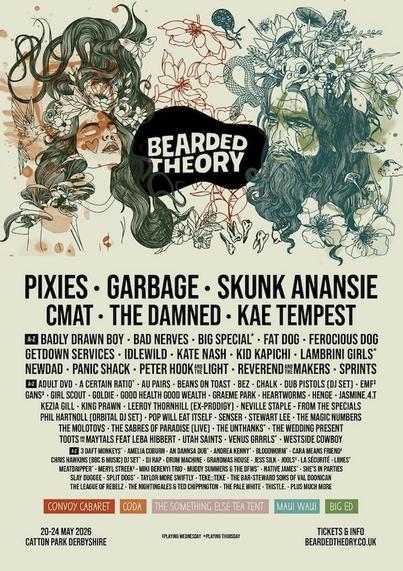 A beige festival line-up poster featuring intricate green and brown illustrations of a woman's face on the left and a bearded man's face on the right, both adorned with nature elements like flowers, mushrooms, and a snake. The festival logo "BEARDED THEORY" appears in a black shape in the centre.

Below the illustration, headliners are listed in large bold text: PIXIES, GARBAGE, SKUNK ANANSIE, CMAT, THE DAMNED, KAE TEMPEST.

Underneath, a secondary tier of artists is listed A-Z: Badly Drawn Boy, Bad Nerves, Big Special, Fat Dog, Ferocious Dog, Getdown Services, Idlewild, Kate Nash, Kid Kapichi, Lambrini Girls, NewDad, Panic Shack, Peter Hook and The Light, Reverend and The Makers, Sprints.

A large block of text below lists dozens of support acts including A Certain Ratio, Beans on Toast, EMF, Goldie, Henge, Pop Will Eat Itself, The Wedding Present, and many more.

At the bottom are coloured boxes for stage areas: Convoy Cabaret, Coda, The Something Else Tea Tent, Maui Waui, Big Ed. Th