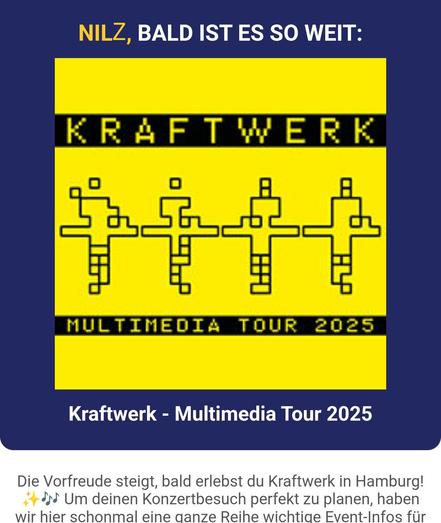 Kraftwerk pixelige Darstellung Bandname und Band

"Nilz, bald ist es soweit die Vorfreude steigt 
Kraftwerk Multimedia Tour 2025"