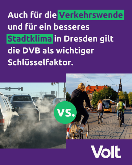 Auch für die Verkehrswende und für ein besseres Stadtklima in Dresden filt die DVB als wichtiger Schlüsselfaktor.