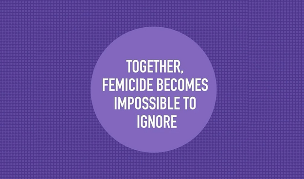 Together, femicide becomes impossible to ignore (white letters on purple background)