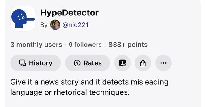 HypeDetector
By @nic221
Give it a news story and it detects misleading language or rhetorical techniques.