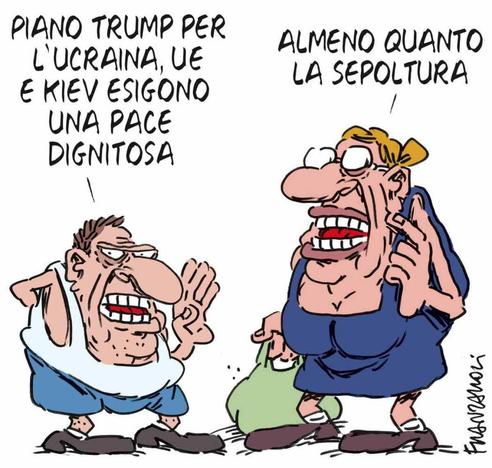 Nel disegno, un uomo afferma: "Piano Trump per l'Ucraina, UE e Kiev esigono una pace dignitosa".
"Almeno quanto la sepoltura", commenta una donna.