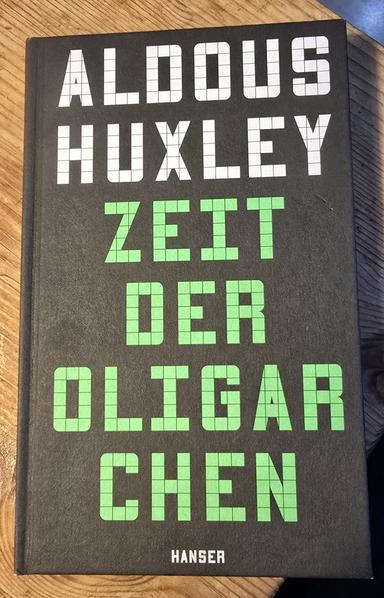 Vorderseite des Buches "Zeit der Oligarchen" von Aldous Huxley