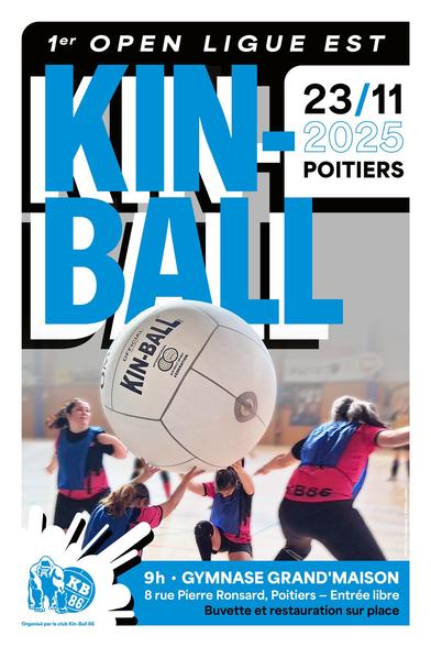 Affiche du 1er open de kin-ball de la ligue est, le 23/11/2025 à Poitiers, Gymnase Grand'maison dès 9h, buvette et restauration sur place. En photo, une phase d'engagement de l'équipe féminine du kb86.