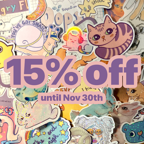Most of my stickers thrown on top of each other at random, Text in the middle says „15% off until Nov 30th“.