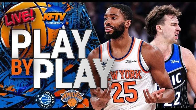 Knicks vs Magic Play-By-Play Show - Live Watch Along - Knicks Fan TV