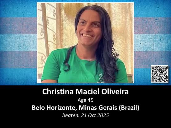 Christina Maciel Oliveira
Age 45
Belo Horizonte, Minas Gerais (Brazil)
beaten. 21 Oct 2025