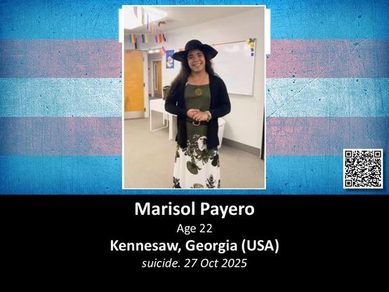 Marisol Payero
Age 22
Kennesaw, Georgia (USA)
suicide. 27 Oct 2025