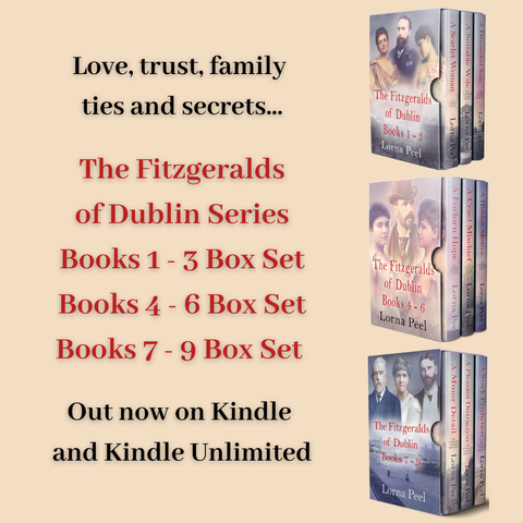 Promotional image for "The Fitzgeralds of Dublin Series" - a historical fiction series by Lorna Peel, featuring three box sets: Books 1–3, Books 4–6, and Books 7–9. The text reads: "Love, trust, family ties and secrets... The Fitzgeralds of Dublin Series. Books 1–3 Box Set, Books 4–6 Box Set, Books 7–9 Box Set. Out now on Kindle and Kindle Unlimited." Each box set is shown with individual book covers showing characters from the series and photographs of 19th-century Dublin.