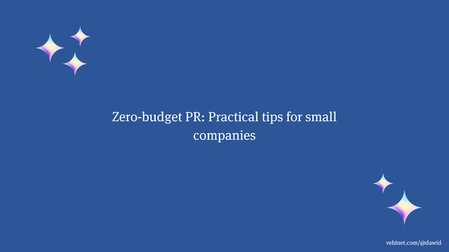 The image shows text "Zero‑budget PR: Practical tips for small companies" and link to Dawid Wiktor profile on Vebinet: vebinet.com/@dawid