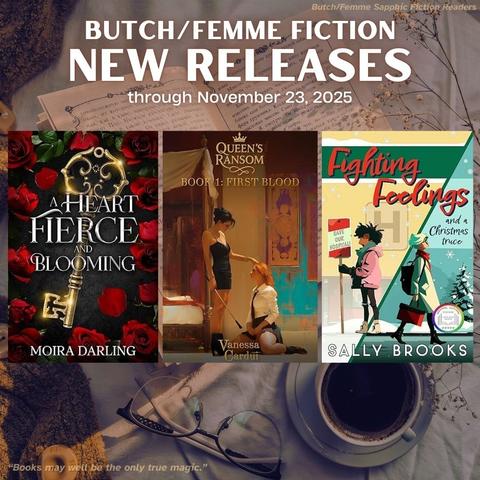 Book covers displayed on vintage design coffee cup/reading glasses/open book background for butch/femme fiction new releases for week ending 11/23/25 with the quote, “Books may be the only true magic.”