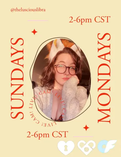 Yellow and red poster featuring a brunette vixen, text reads “Live cam! Sundays and Mondays 2 to 6 P.M. Central Standard Time @TheLusciousLibra”