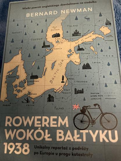 Okładka książki “Rowerem wokół Bałtyku 1938” autorstwa Bernarda Newmana