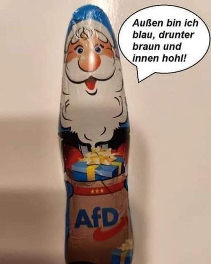 Schokoladenweihnachtsmann, außen bin ich blau drunter braun und innen hohl