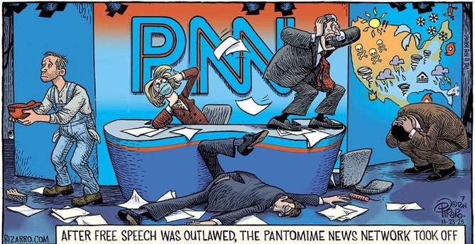 A single panel comic by Dan Piraro. The scene is a television news set. 4 people are shown in distressful poses. The caption reads “After free speach was outlawed, the pantomime news network took off”.