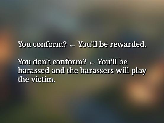 Text discussing why oppressors use low-cost harassment and victim-playing tactics to enforce conformity and silence dissent.