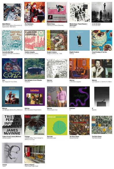 Collage des pochettes des albums de Aksak Maboul (Before Aksak Maboul (Documents & Experiments 1969-1977)), The Charlatans (Some Friendly), Michel Cloup (Catharsis En Pièces Détachées), Michel Cloup / Pascal Bouaziz / Julien Rufié (À La Ligne), Le Cri Du Caire (Le Cri Du Caire), Ensemble Nist-Nah (Ensemble Nist-Nah invite Marco Luparia), Fantôme Josepha (Le Télescope De La Mort), Brigitte Fontaine (Brigitte Fontaine Est... Folle [2025]), Brigitte Fontaine (Pick Up), French Cowboy & The One (Niente), Gorz (My Tongue On Your Cheek), Eiko Ishibashi & Jim O'Rourke (Pareidolia), Katerine (8ème Ciel), Katerine (L'Education Anglaise), Katerine (Les Créatures / L'Homme A 3 Mains), Katerine (Les Mariages Chinois Et La Relecture), Katerine (Mes Mauvaises Fréquentations), Katerine (Robots Après Tout), Krokofant (6), Ø (Sysivalo), Tristan Perich & James McVinnie (Infinity Gradient), Prolapse (I Wonder When They're Going To Destroy Your Face), Stereolab (Dots And Loops), The Stone Roses (Second Coming), The Stone Roses (The Stone Roses [20th Anniversary Legacy Edition]), Tortoise (Touch), Vainio & Vigroux (Peau Froide, Léger Soleil)
