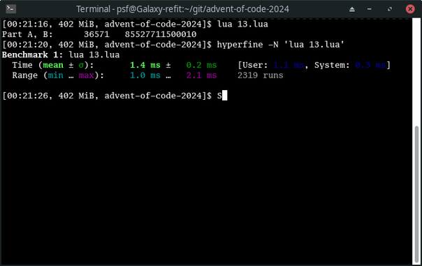 Terminal emulator on a modern Linux PC
$ lua 13.lua 
Part A, B: 	36571	85527711500010