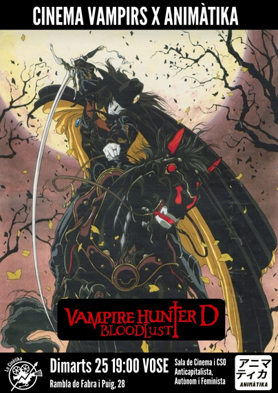 Cartell de la projecció de Vampire Hunter D Bloodlust. Apareix D, el dhampir, que empunya una espasa llarga i port auna capa negra amb l'interior groc. És a llom d'un cavall negre amb accents vermells. Està a contrallum de la lluna plena.