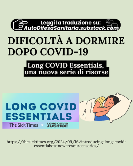 DIFICOLTÀ A DORMIRE DOPO COVID-19
Long COVID Essentials, una nuova serie di risorse