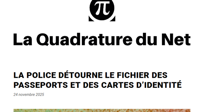 Capture d'écran du site de la Quadrature du Net :

La police détourne le fichier des passeports et des cartes d’identité