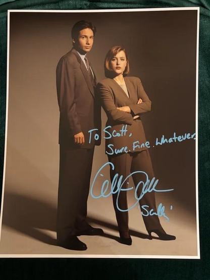 „To Scott.

Sure, fine, whatever.

Gillian Anderson
Scully“