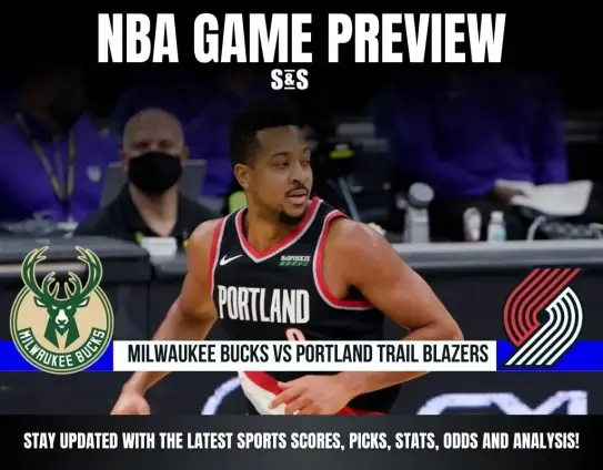 GAME PREVIEW Milwaukee Bucks vs Portland Trail Blazers