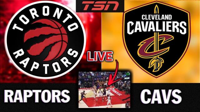 Toronto Raptors vs. Cleveland Cavaliers Live Streaming Score, Play-By-Play & Highlights | TSN