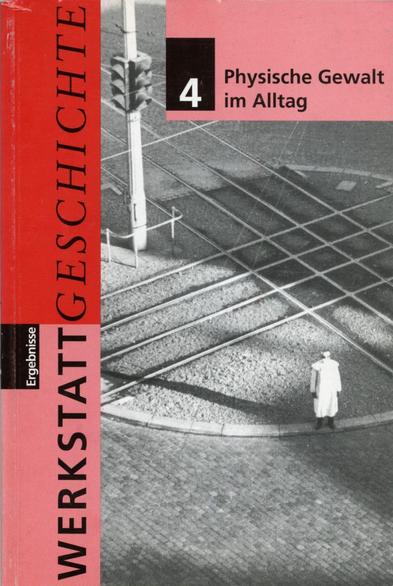 Frontcover von WerkstattGeschichte 4/1993 mit einem Ausschnitt eines S/W-Fotos einer fast völlig leeren Kreuzung von jeweils zweispurigen Straßenbahnschienen auf dem Stephansplatz in Hamburg während eines Generalstreiks am 12.11.1948; im Hintergrund links ein Ampelmast, im Vordergrund rechts ein einzelner Polizist in langem hellen Mantel, der einen langen Schatten wirft.