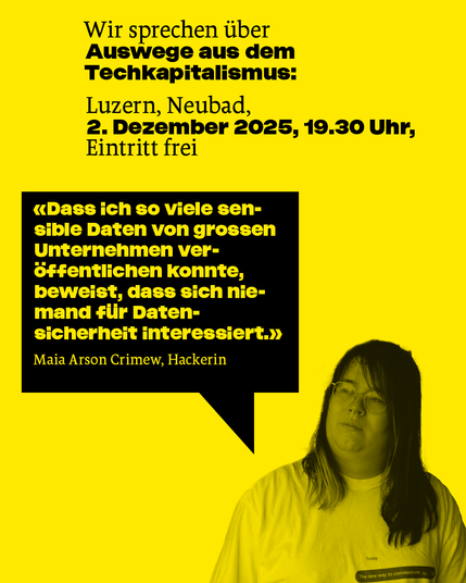 Maia Arson Crimew (Hackerin): 
«Dass ich so viele sensible Daten von grossen Unternehmen veröffentlichen konnte, beweist, dass sich niemand für Datensicherheit interessiert.»