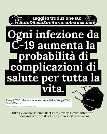 Ogni infezione da C-19 aumenta la probabilità di complicazioni di salute per tutta la vita.