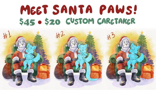 A Meet Santa Paws YCH priced at $45 with a $20 custom caretaker option! Santa Paws, as portrayed by Barnaby the sheep dog, sits in a big green chair with his sack of toys, a large golden and red wrapped holiday gift, and a Christmas tree in the background. A babyfur sits in his lap in each image - one looking excited, one with a long list of gifts they want, and one throwing a tantrum. Barnaby's expression varies slightly for each reaction.