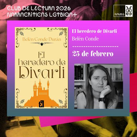 Sobre la imagen del cartel del club, aparece la portada del libro "El heredero de Divarli" a la izquierda, y a la derecha aparece una foto de su autora, Belén Conde, y la fecha del club de cuándo se hablará de este libro