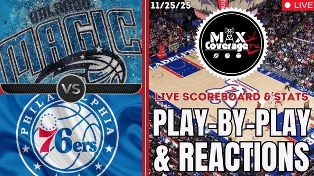 🔴LIVE - Orlando Magic vs Philadelphia 76ers - Play-By-Play & Reactions (11/25/25)