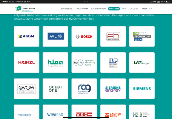 You see a screenshot of the logo cloud for the upper austrian hydrogen convention in Linz today and tomorrow. Friday is open to schools and children. AGGM, AVL List, Bosch, fh Oberösterreich, fh technikum wien, Hainzl. hioo, HyPA, iLF consult, LATnitrogen, OVGW, quest one, rag austria, Siemens Energy, Siemens, voestalpine, WIVA-P&G, WKO, Zauner Group, H2.B Bavaria.