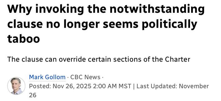 Why invoking the notwithstanding
clause no longer seems politically
taboo
The clause can override certain sections of the Charter