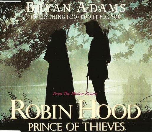 Album cover for Bryan Adams’ "(Everything I Do) I Do It For You," featuring a scene from the motion picture "Robin Hood: Prince of Thieves."