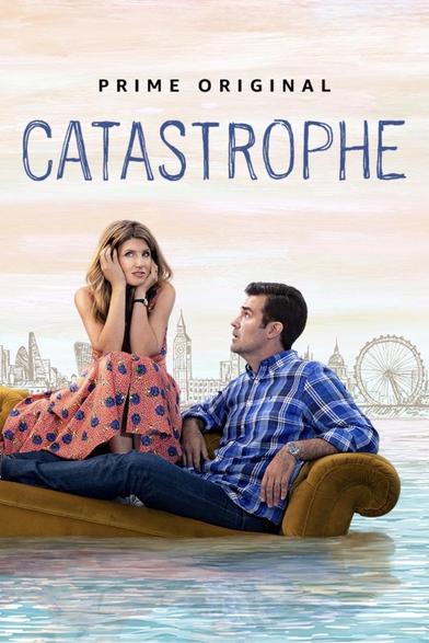 Poster for the 2915–2019 TV show “Catastrophe,” created by Sharon Horgan & Rob Delaney