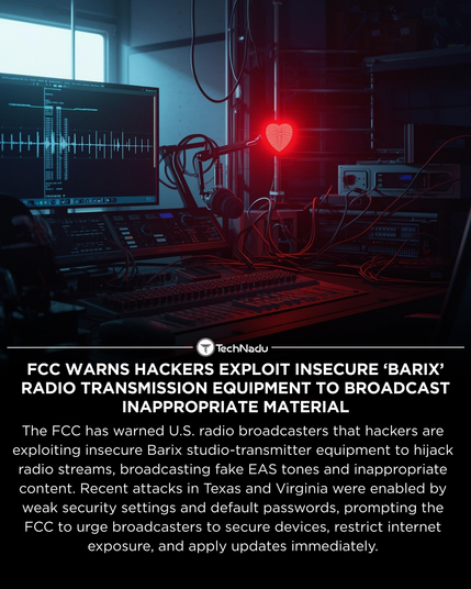 FCC Warns Hackers Exploit Insecure ‘Barix’ Radio Transmission Equipment to Broadcast Inappropriate Material