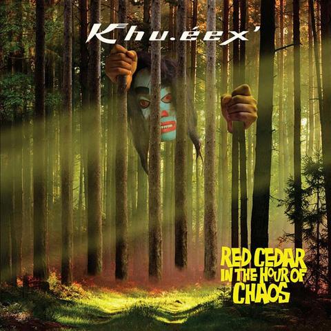 cover of the album "Red Cedar in the Hour of Chaos" by Khu.éex’