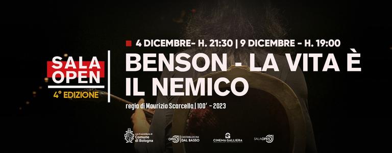 Sala Open 2025 • "BENSON - La vita è il nemico" | Proiezione