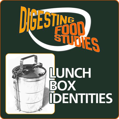 Digesting Food Studies podcast logo with a white swoop and the show title, as well as the words Lunch Box Identities next to a black-and-white, high-exposure photo of a set of stacking tiffins.