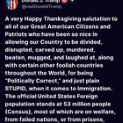 screenshot of trump post 11/27/25 - Here it is ladies and gentlemen, the incoherent HAPPY THANKSGIVING word salad